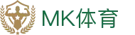 MK体育-中国官方网站 - 官方管理中心